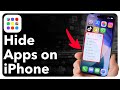 How To Hide Apps On iPhone