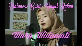 Dalane Gusti - Guyub Rukun cover by Woro Widowati