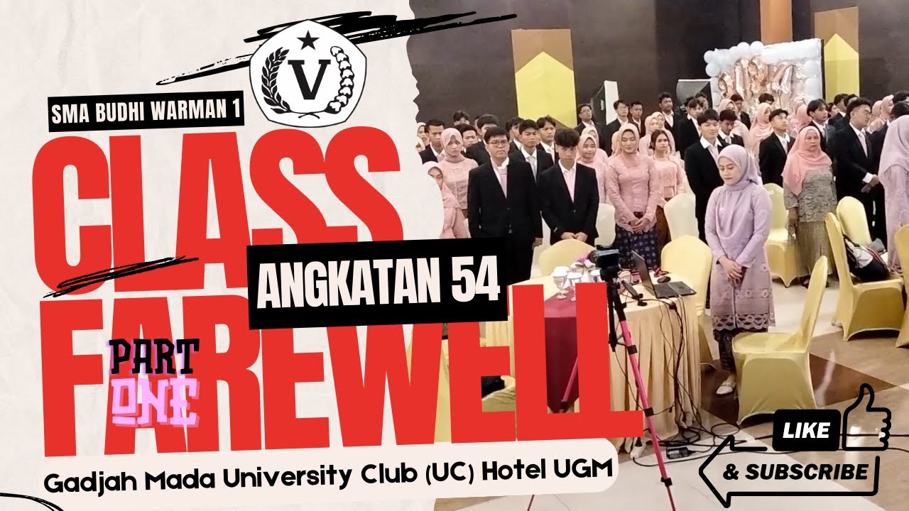 SMA Budhi Warman 1, Class Farewell Angkatan 54