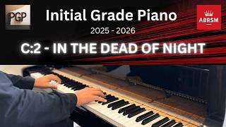IN THE DEAD OF NIGHT by Edmund Jolliffe | ABRSM 2025 & 2026 Grade Initial C2 Piano Tutorial