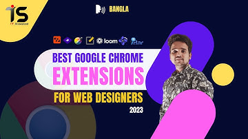 Best Google Chrome Extensions for Web Designers 2023 Must See 🔥 | IT Sazzad