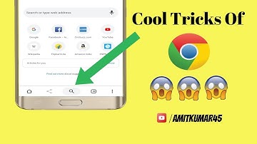 Cool New Tricks Of Chrome 2019