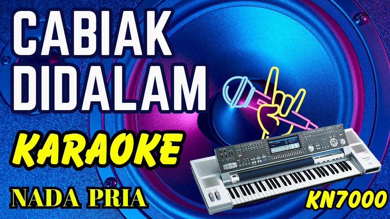 CABIAK DIDALAM [KARAOKE] NADA PRIA