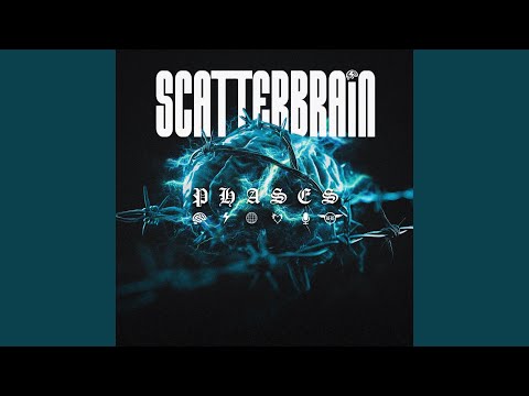 SCATTERBRAIN - PHASES