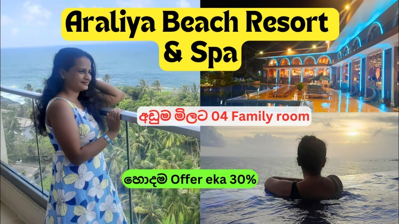 Araliya Beach Resort & spa unawatuna | Unlimited Foods 🍹| Hotel stay