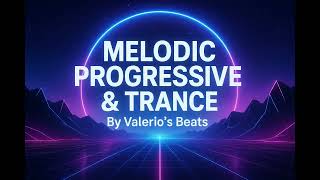 Melodic progressive & Trance