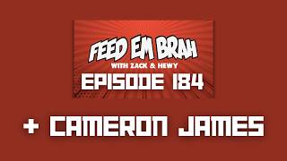 Episode 184 (with Cameron James)