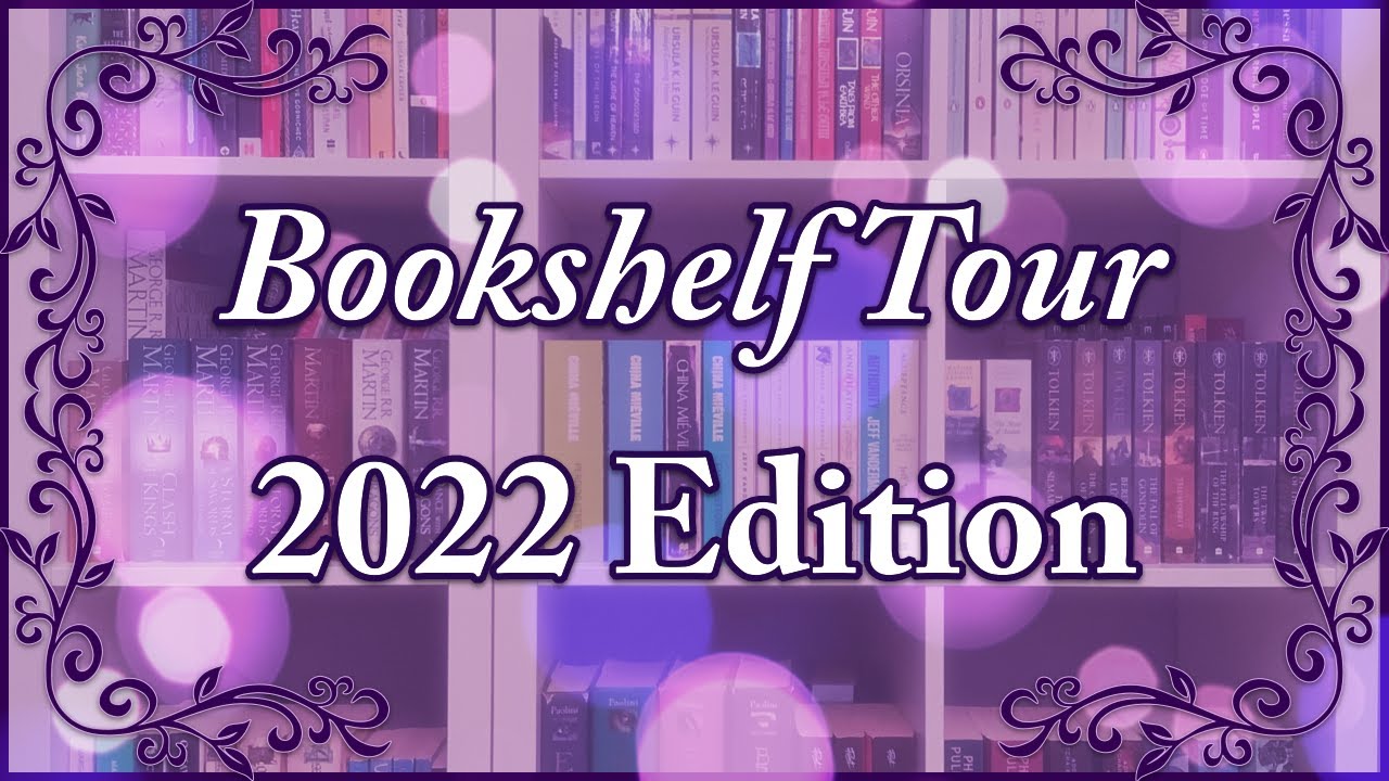 Bookshelf Tour 2022 Edition YouTube