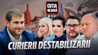 Cutia Neagră: Curierii destabilizǎrii/ 25.04.2024