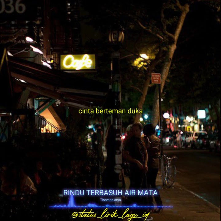 status wa rindu terbasuh air mata -  Thomas arya
