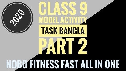 Class 9 model activity task bangla (part 2) (NOBO FITNESS FAST ALL IN ONE)