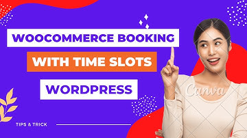 WooCommerce Booking with Time Slots || WordPress Learning Point
