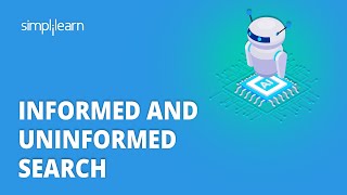 Informed And Uninformed Search | Search Algorithms in Artificial Intelligence | Simplilearn screenshot 5