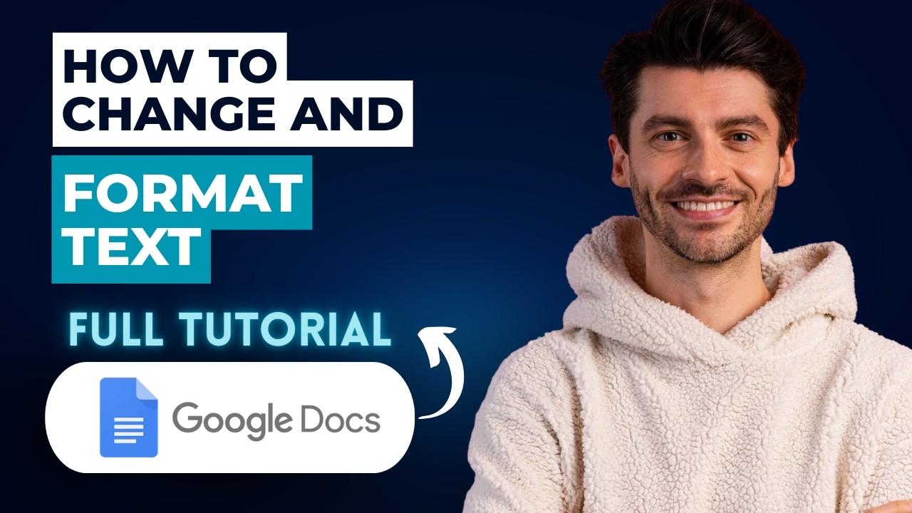 How to Change and Format Text in Google Docs [2026 Full Guide] - YouTube