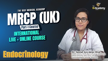MRCP (UK) Part-1 | Endocrinology | International Live + Online Course | The DrAcademy !