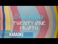 Twenty one pilots  shy away karaoke