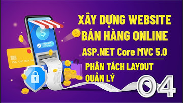 Xây Dựng Web Bán hàng Online - Asp.Net Core Mvc 5.0 Cho Người Mới Bắt Đầu | Ecommerce Tutorial #P4