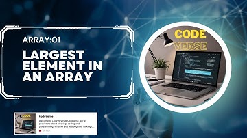Array:01 | Basics of Array | Finding  Largest Element in an Array