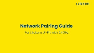 Litokam Lf-P1T Bluetooth Network Pairing Guideline