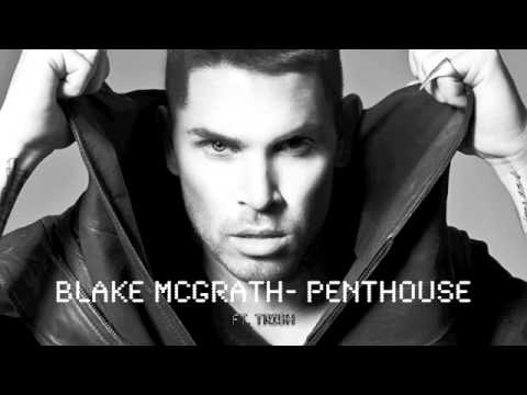 Blake McGrath- Penthouse Ft. Trish