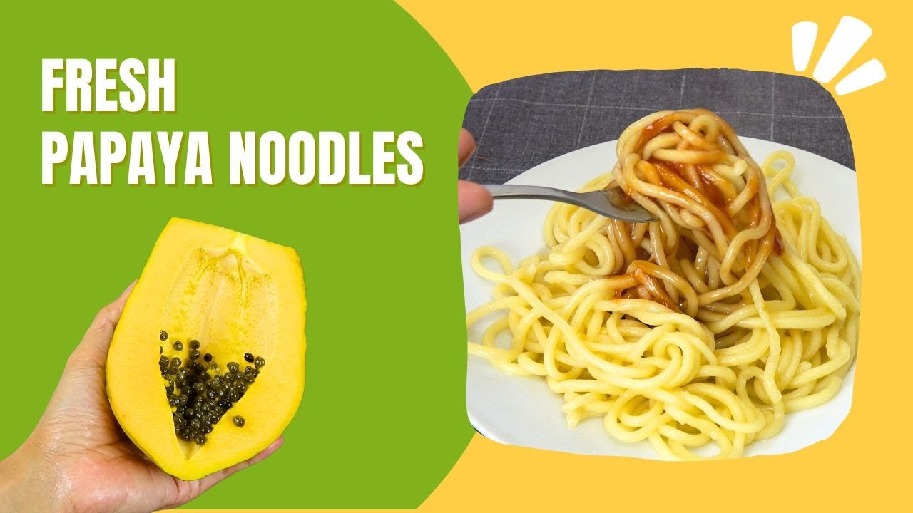 Making Fresh Papaya Noodles for Breakfast Surprising, Very Delicious