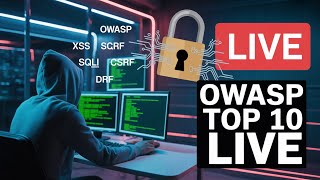 Live Ethical Hacking Class: OWASP Top 10 Vulnerabilities Explained with Real Demos