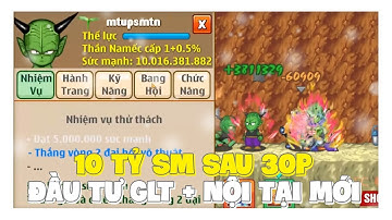 Ngọc Rồng Online - Lên 10 Tỉ Chỉ Mất 30 Phút Đầu Tư Nội Tại Và GLT Mong Up 8 Triệu 1 Hit !