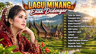 Kumpulan Lagu Minang Paling Syahdu | Bikin Rindu Kampung Halaman
