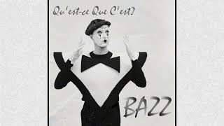 BAZZ - Qu'est-ce Que C'est? (Project K Radio Instrumental)