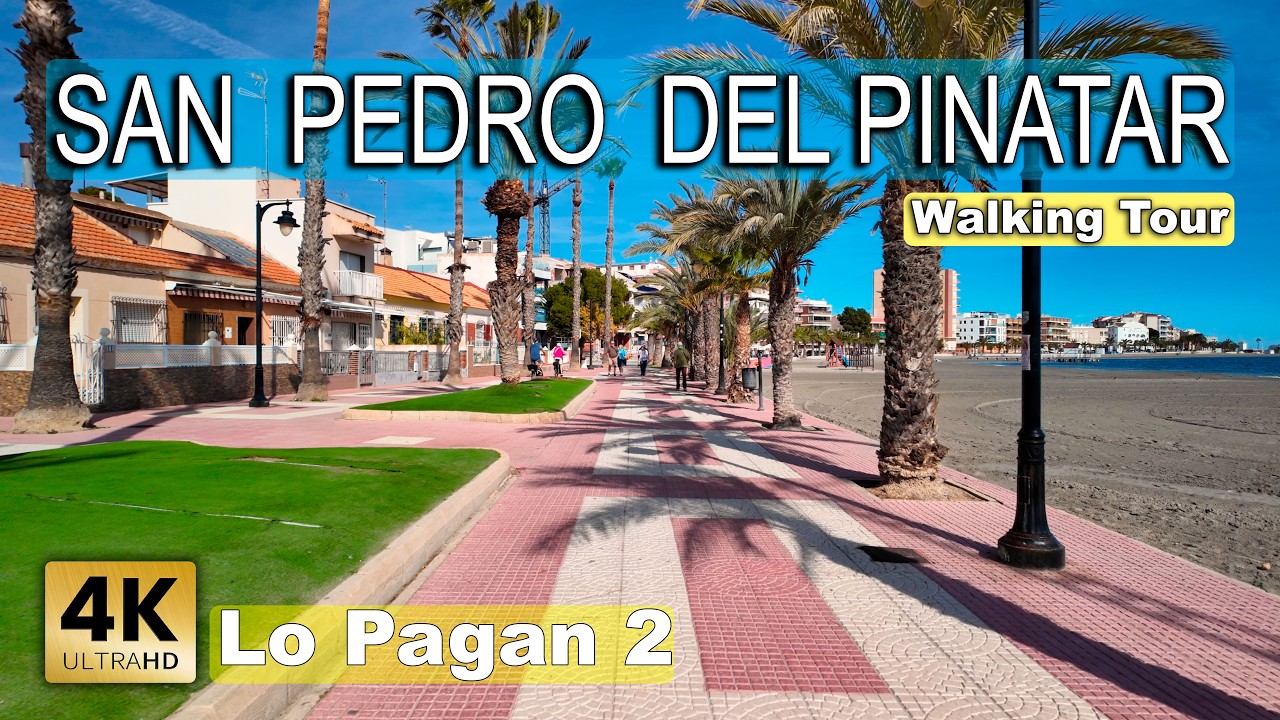 San Pedro del Pinatar - Lo Pagan, Part 2 | Mar Menor, Spain - Walking tour 2025 [4k 60 fps]