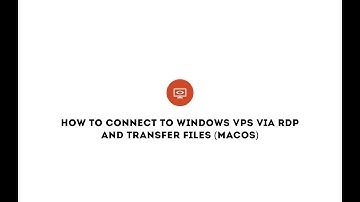 How to connect to Windows VPS via RDP and transfer files (MacOS)