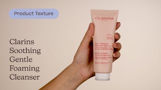 Clarins Soothing Gentle Foaming Cleanser Texture Care To Beauty