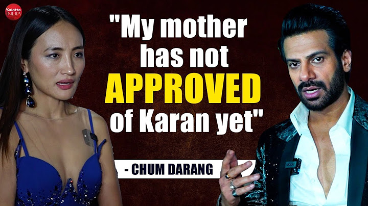 Chum Darang's 1ST CHAT on Dating Karanveer Mehra, mom not approving of him yet & Eisha's comment