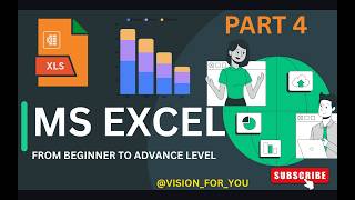 PART 4 (MS EXCEL FROM BEGINNER TO ADVANCE LEVEL) @VISION FOR YOU 3