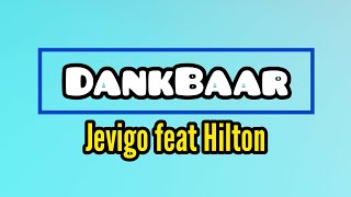 Jevigo feat Hilton - Dankbaar (Lyric Video)