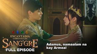 Sang’gre: Adamus, namaalam na kay Armea! (Full Episode 203 - March 25, 2026) | Encantadia Chronicles