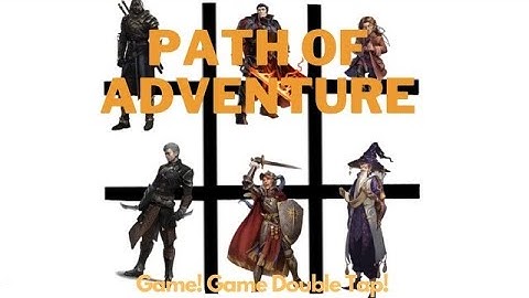 The Warrior! Path of Adventure! Double Tap!
