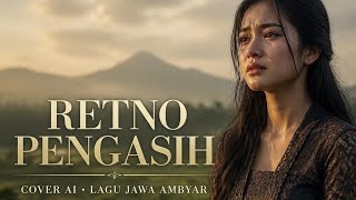 Retno Pengasih – Cover AI | Lagu Jawa Ambyar ❤️🎵