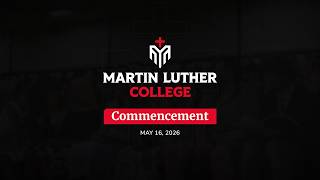 Martin Luther College 2026 Commencement