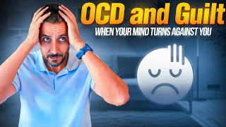 OCD and Guilt: When Your Mind Turns Against You