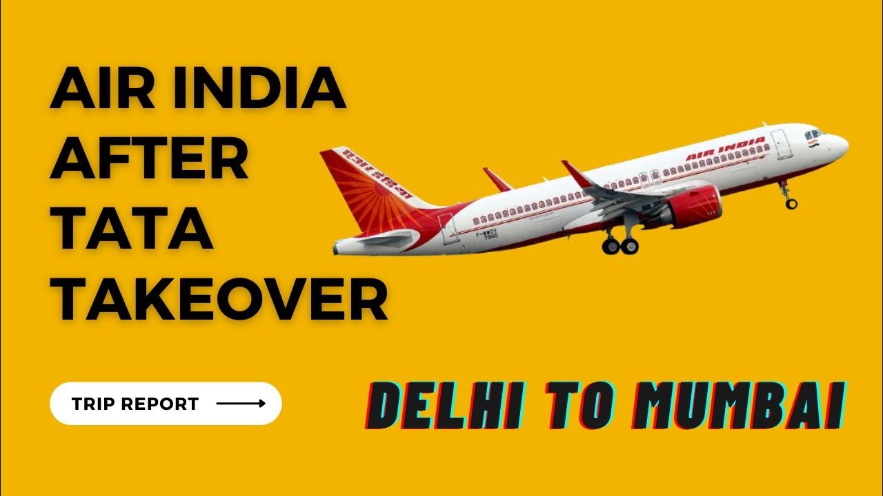 Air India flight review after Tata Takeover DelhiMumbai AI605 YouTube