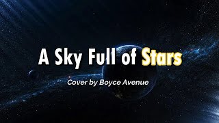 A Sky Full of Stars   Cover by Boyce Avenue