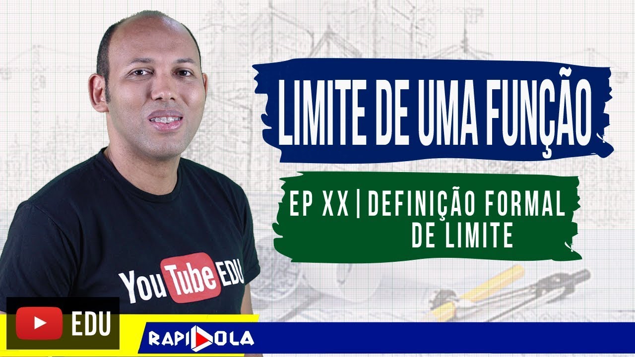 DEFINIÇÃO FORMAL DE LIMITE #15 | CÁLCULO