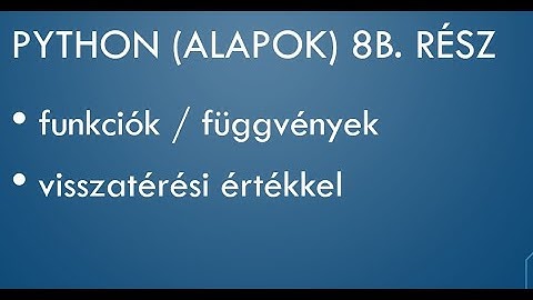 Python Érettségi 08b. függvények