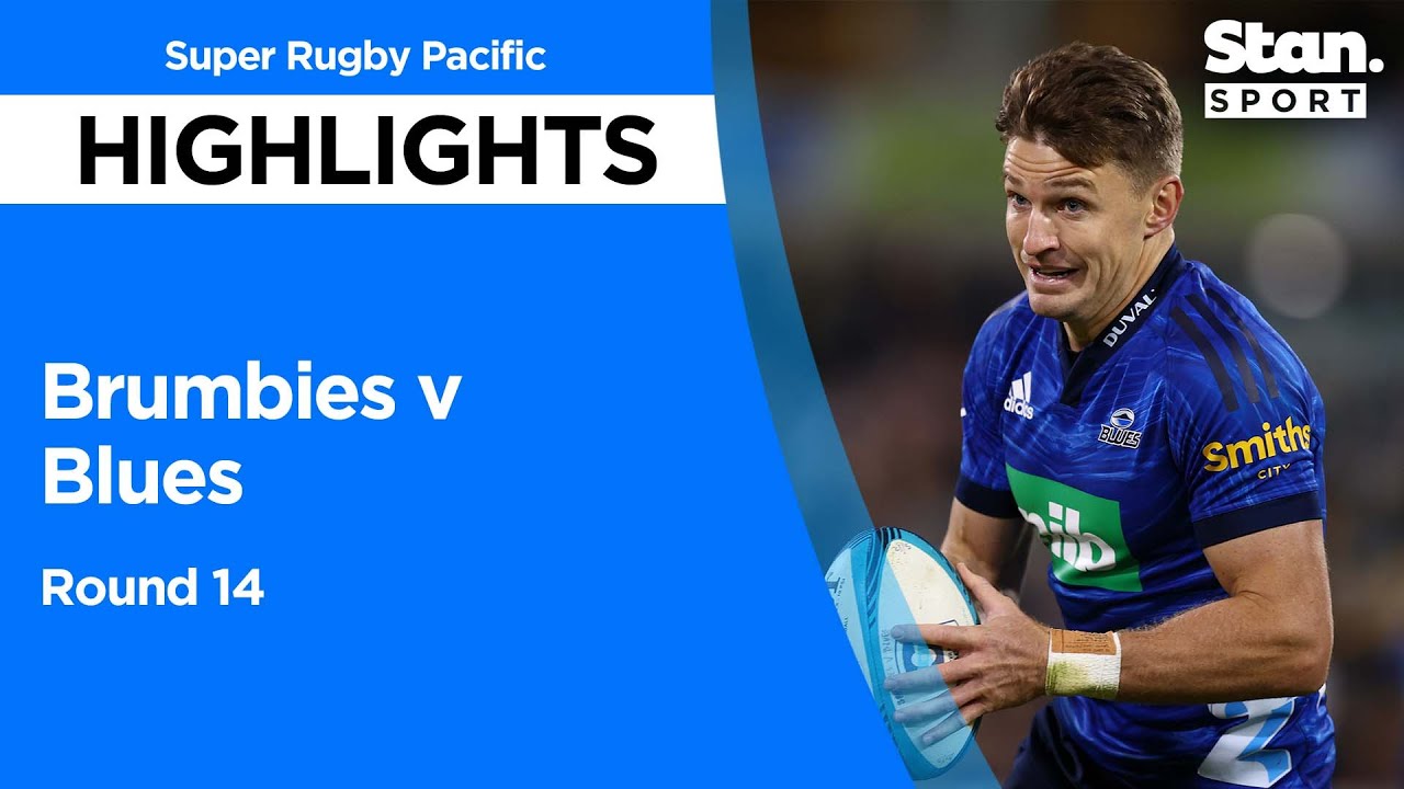 Brumbies v Blues Highlights Round 14 Super Rugby Pacific 2022