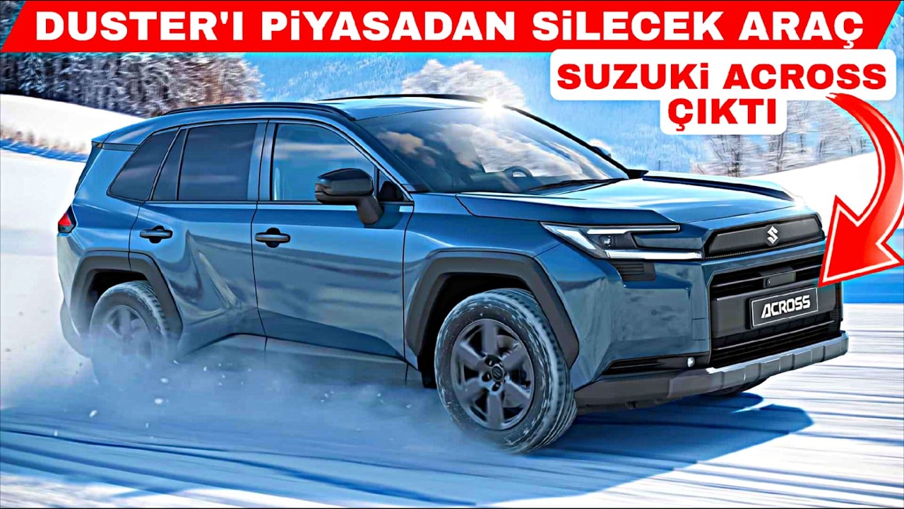FİYATI VE YAKIT TÜKETİMİYLE DUSTER'I PİYASADAN SİLECEK ARAÇ YENİ SUZUKİ ACROSS