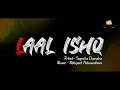 Laal ishq ramleela female cover  sagnika chandra  abhijeet patwardhan  gaurav s lokhande films