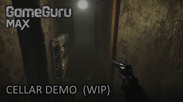 GameGuru MAX: Cellar Demo (Work in Progress)