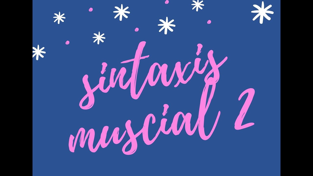 SINTAXIS MUSICAL 2 YouTube