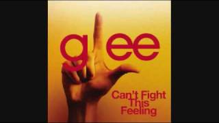 Glee Cast - Can&#39;t Fight This Feeling